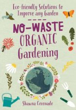 NoWaste Organic Gardening