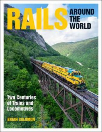 Rails Around The World by Brian Solomon