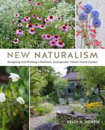 New Naturalism by Kelly D. Norris