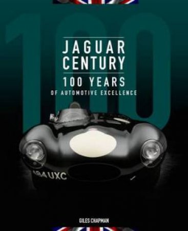 Jaguar Century by Giles Chapman