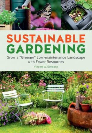 Sustainable Gardening by Vincent Simeone