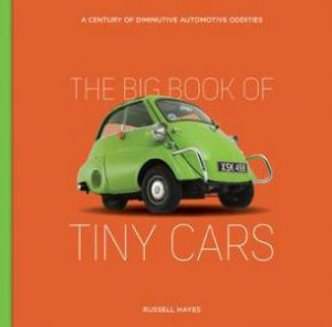 The Big Book Of Tiny Cars by Russell Hayes
