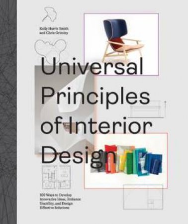 Universal Principles Of Interior Design by Chris Grimley & Kelly Harris Smith