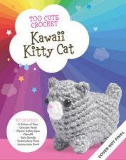 Too Cute Crochet Kit Kawaii Kitty Cat