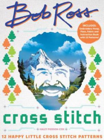 Bob Ross Cross Stitch by becker&mayer!