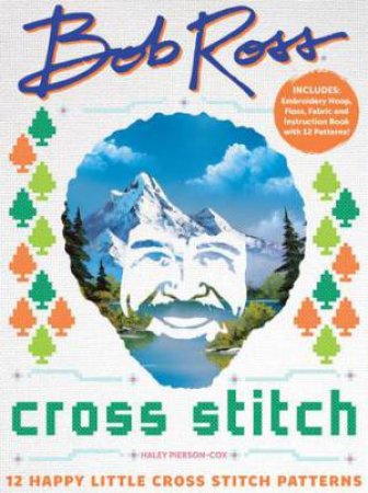 Bob Ross Cross Stitch by becker&mayer!