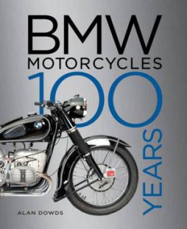 BMW Motorcycles by Alan Dowds