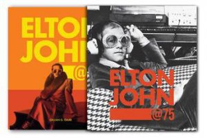 Elton John At 75 by Gillian G. Gaar