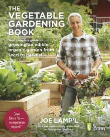 The Vegetable Gardening Book by Joe Lamp'l