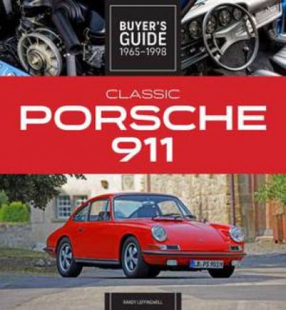 Classic Porsche 911 Buyer's Guide 1965-1998 by Randy Leffingwell