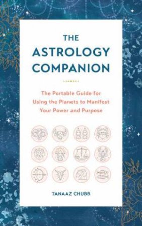 The Astrology Companion by Tanaaz Chubb