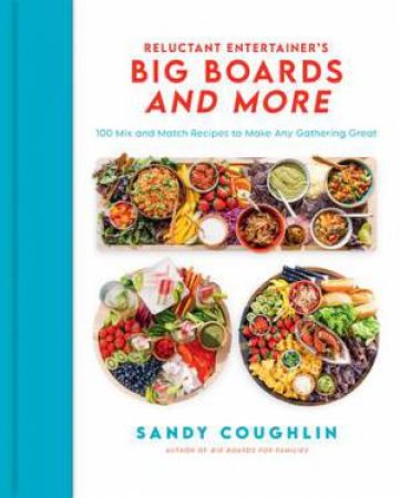 The Reluctant Entertainer's Big Boards and More by Sandy Coughlin