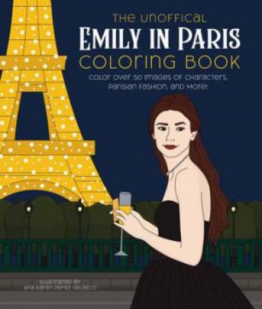 The Unofficial Emily in Paris Coloring Book by \N