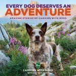 Every Dog Deserves an Adventure