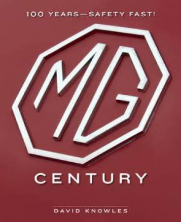 The MG Century by David Knowles