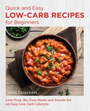 Low Carb Recipes for Beginners Quick and Easy