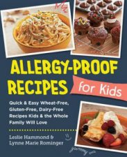 AllergyProof Recipes for Kids Quick and Easy