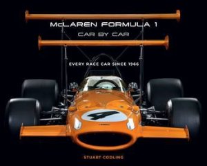 McLaren Formula 1 Car by Car by Stuart Codling