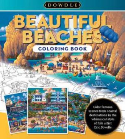 Beautiful Beaches (Eric Dowdle Coloring Book) by Eric Dowdle