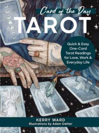 Card of the Day Tarot by Kerry Ward