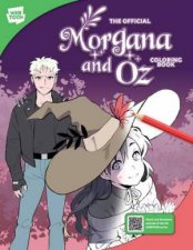 The Official Morgana and Oz Coloring Book
