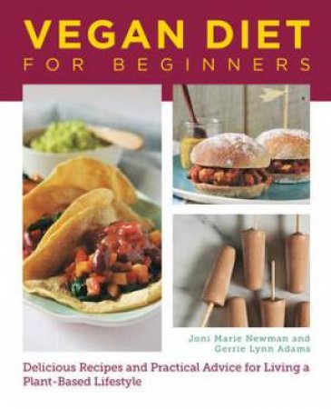 Vegan Diet for Beginners by Joni Marie Newman & Gerrie L. Adams