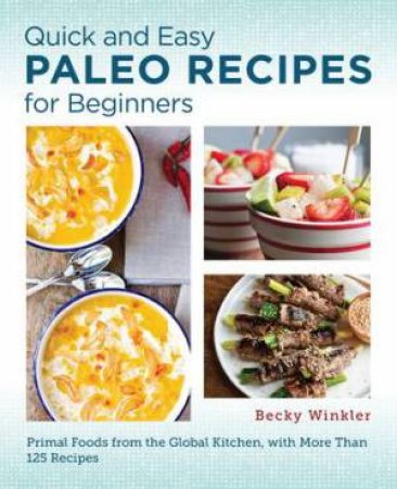 Paleo Recipes for Beginners (Quick and Easy)