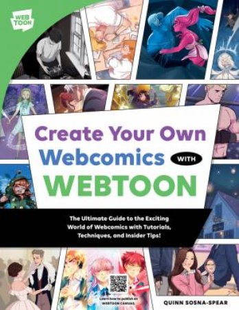 Create Your Own Webcomics with WebToon by Quinn Sosna-Spear & WEBTOON Entertainment & Quinn Sosna-Spear