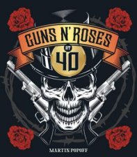 Guns N Roses at 40