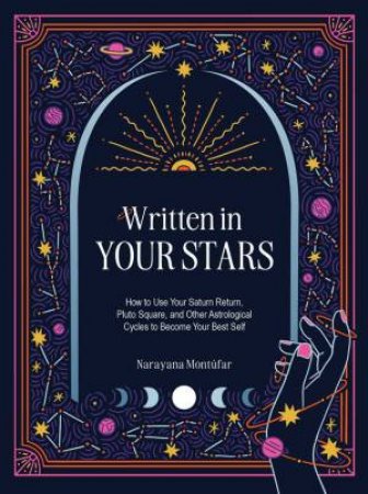 Written in Your Stars by Narayana Montufar