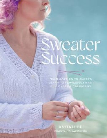Sweater Success by Chantal Miyagishima