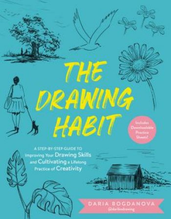 The Drawing Habit by Daria Bogdanova