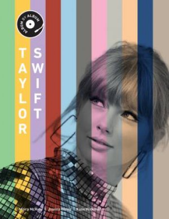 Taylor Swift by Kase Wickman & Joanna Weiss & Moira McAvoy