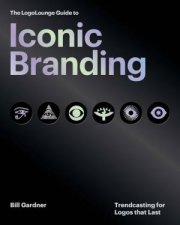 The LogoLounge Guide to Iconic Branding