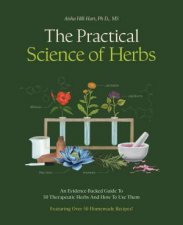 The Practical Science of Herbs