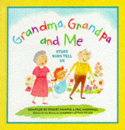 Grandma, Grandpa And Me by Stuart Hample