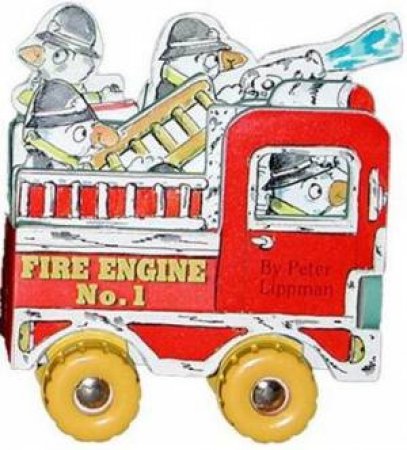 Mini Wheels: Fire Truck by Peter Lippman