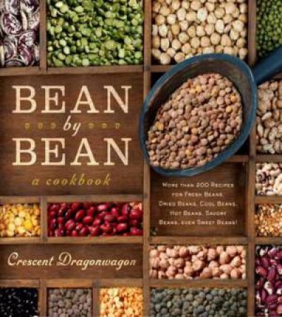 Bean by Bean by Dragonwagon Crescent
