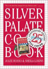 The Silver Palate Cookbook  25th Anniversary Edition