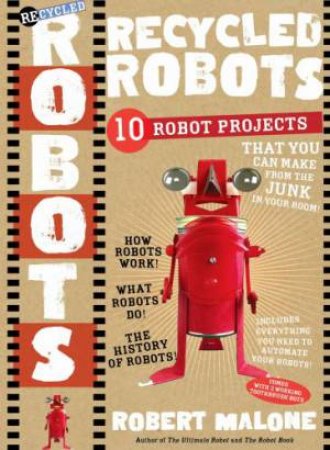 Recycled Robots by Robert Malone