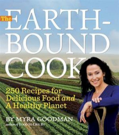 The Earthbound Cook by Myra Goodman