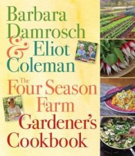 Four Season Farm Gardeners Cookbook