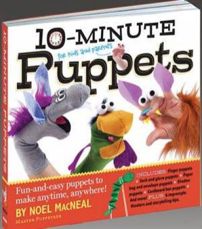10-Minute Puppets by Noel MacNeal