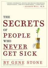 The Secrets of People Who Never Get Sick