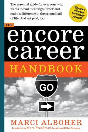 Your Encore Career by Marci Alboher