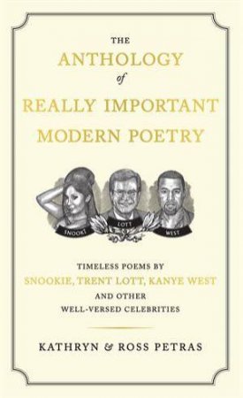 The Anthology of Really Important Modern Poetry by Kathryn Petras & Ross Petras