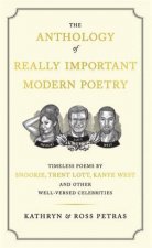 The Anthology of Really Important Modern Poetry