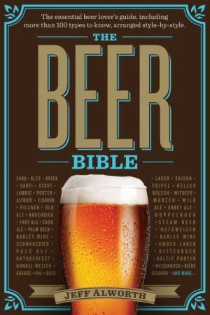 The Beer Bible by Jeff Alworth