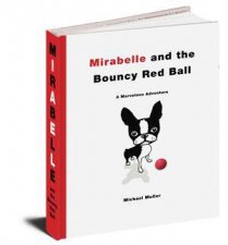 Mirabelle And The Bouncy Red Ball