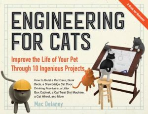 Engineering For Cats by Mac Delaney
